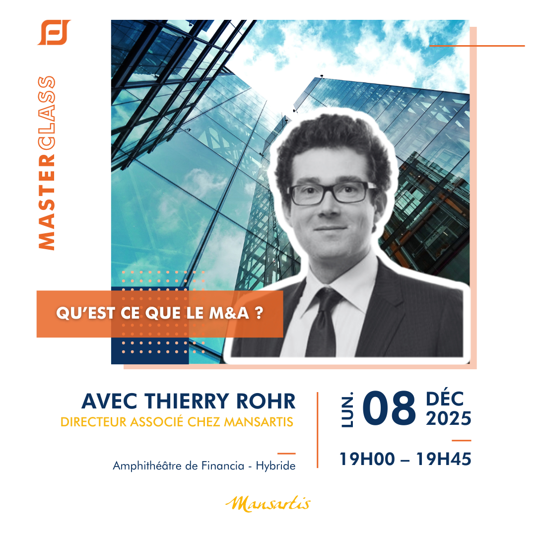 Master Class : Qu'est ce que le M&A avec Thierry Rohr de Mansartis